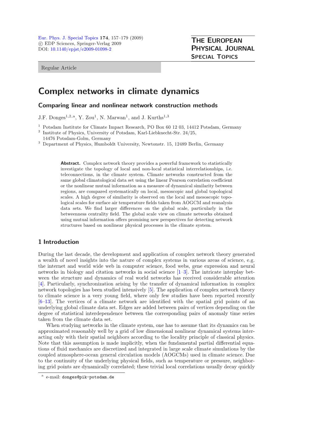 Complex Networks in Climate Dynamics