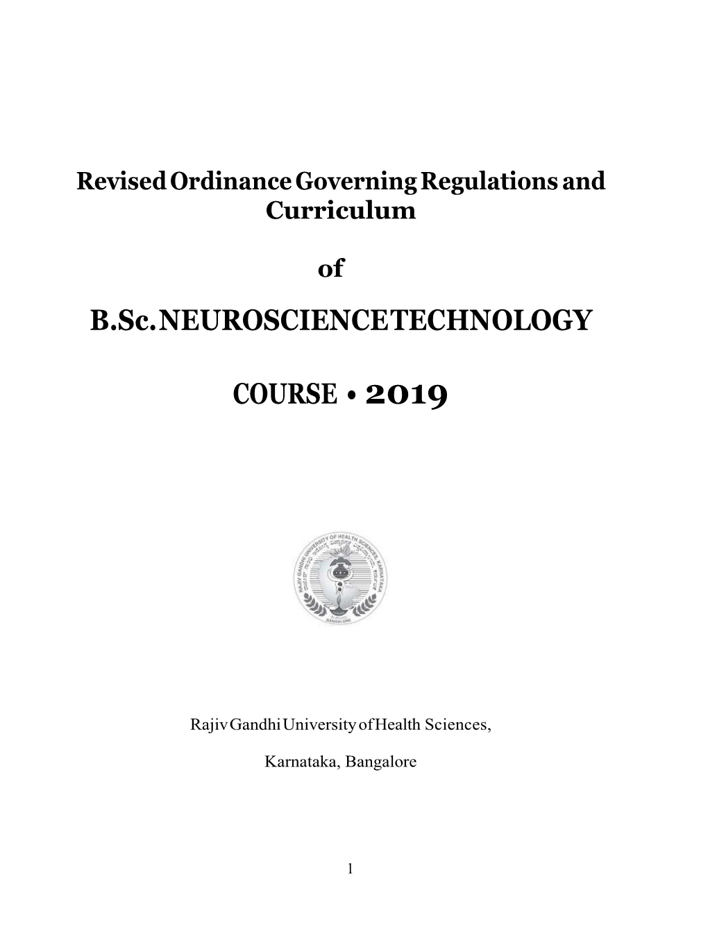 B.Sc. NEUROSCIENCE TECHNOLOGY COURSE • 2019