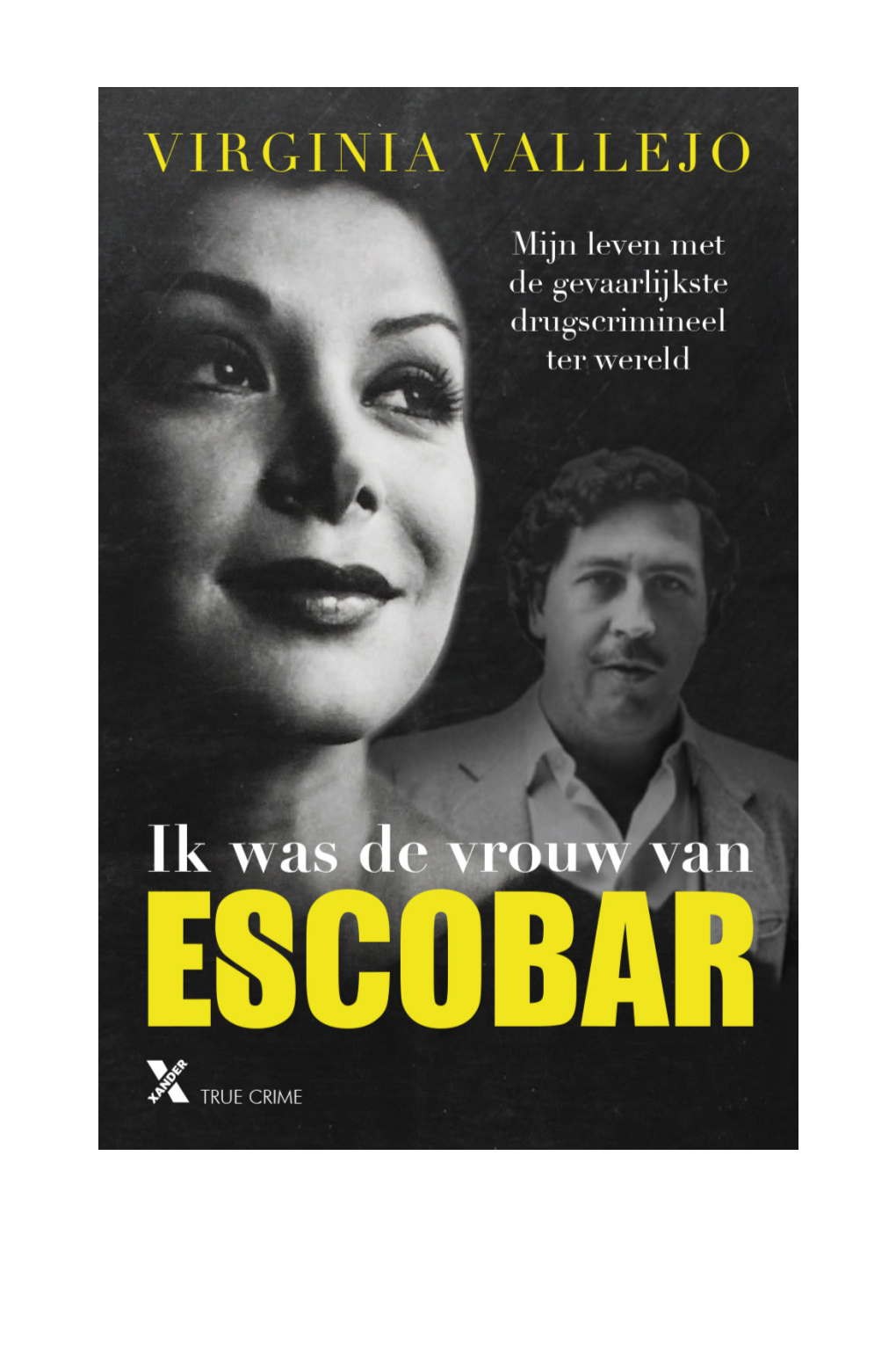 Ik Was De Vrouw Van Escobar