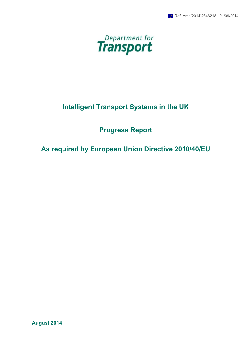 Intelligent Transport Systems in the UK Progress Report As Required By