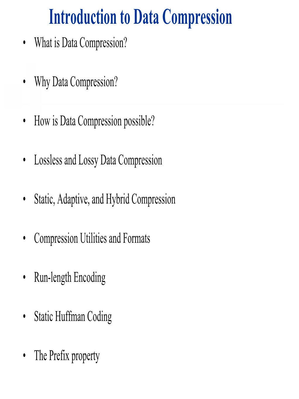 Introduction to Data Compression • What Is Data Compression?