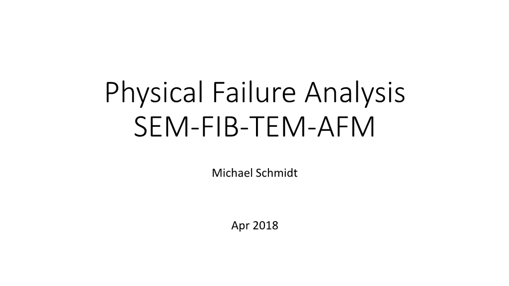 Physical Failure Analysis SEM-FIB-TEM-AFM