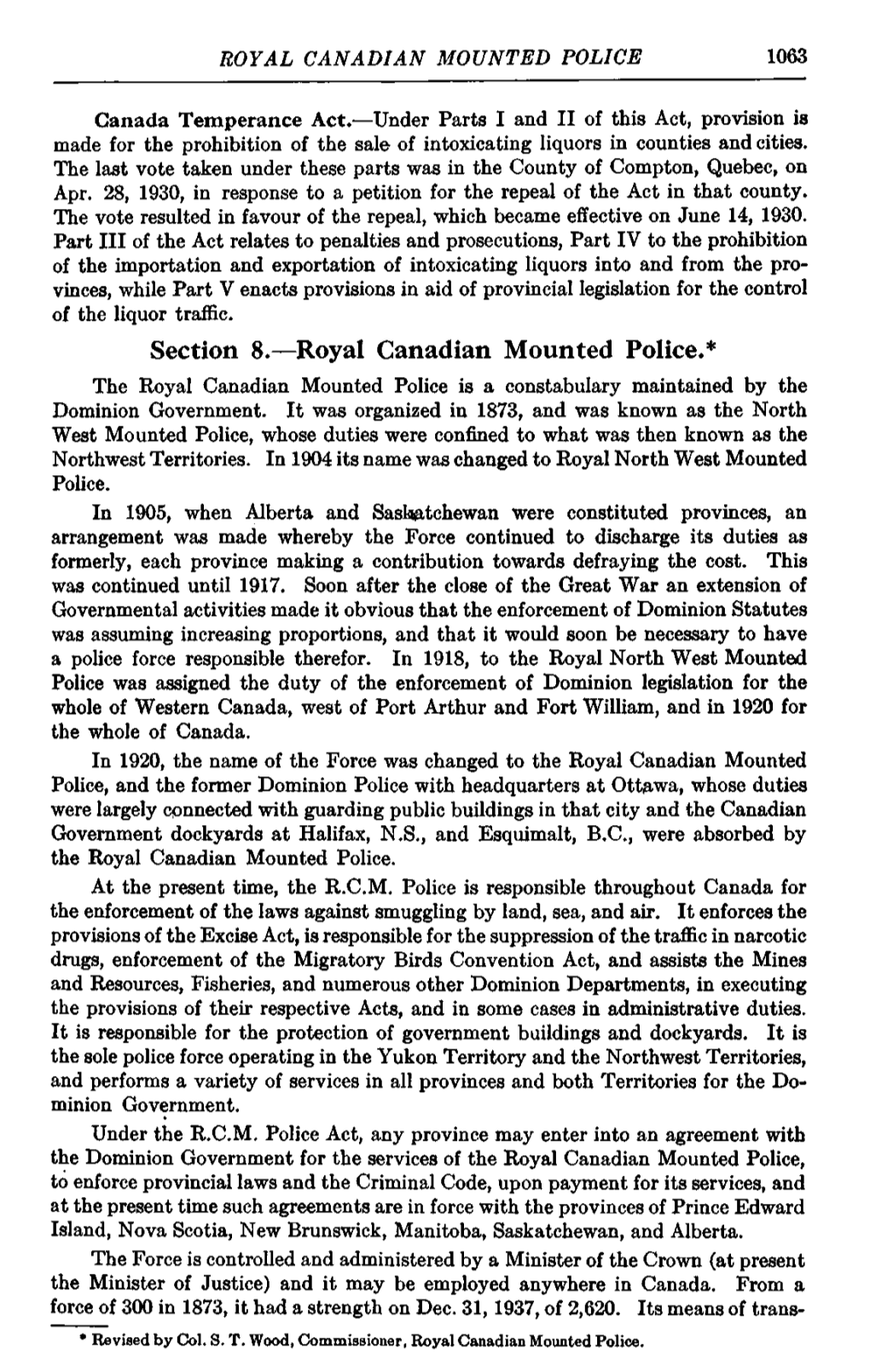 Section 8.—Royal Canadian Mounted Police.* the Royal Canadian Mounted Police Is a Constabulary Maintained by the Dominion Government