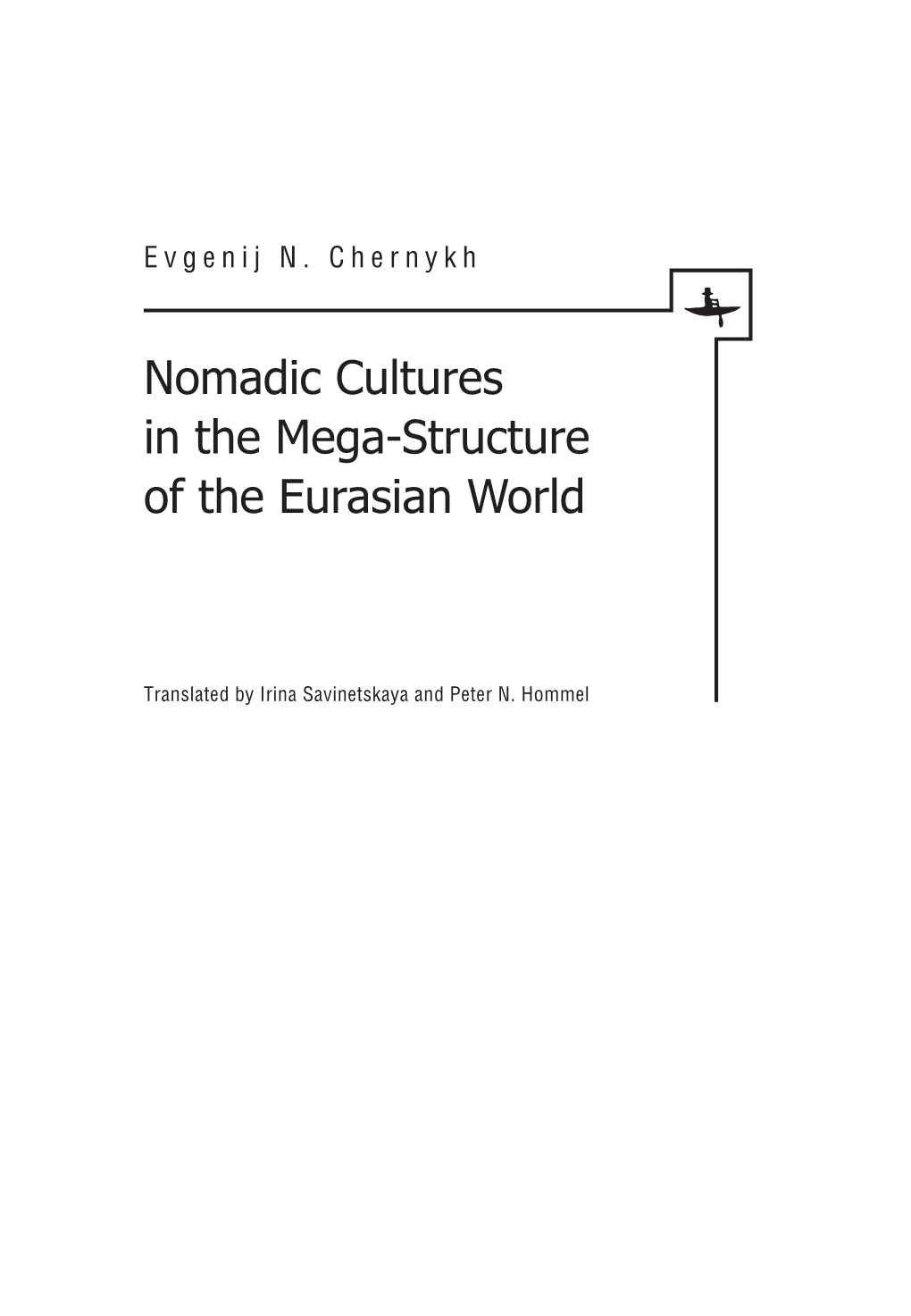 Nomadic Cultures in the Mega-Structure of the Eurasian World