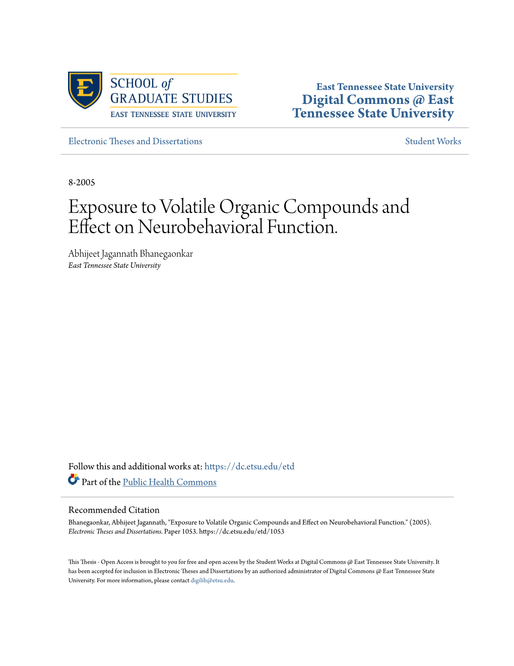 Exposure to Volatile Organic Compounds and Effect on Neurobehavioral Function. Abhijeet Jagannath Bhanegaonkar East Tennessee State University