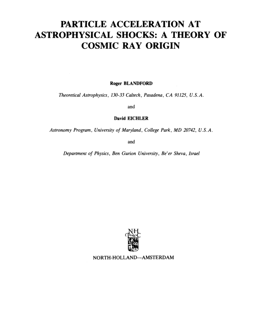 Particle Acceleration at Astrophysical Shocks: a Theory of Cosmic Ray Origin