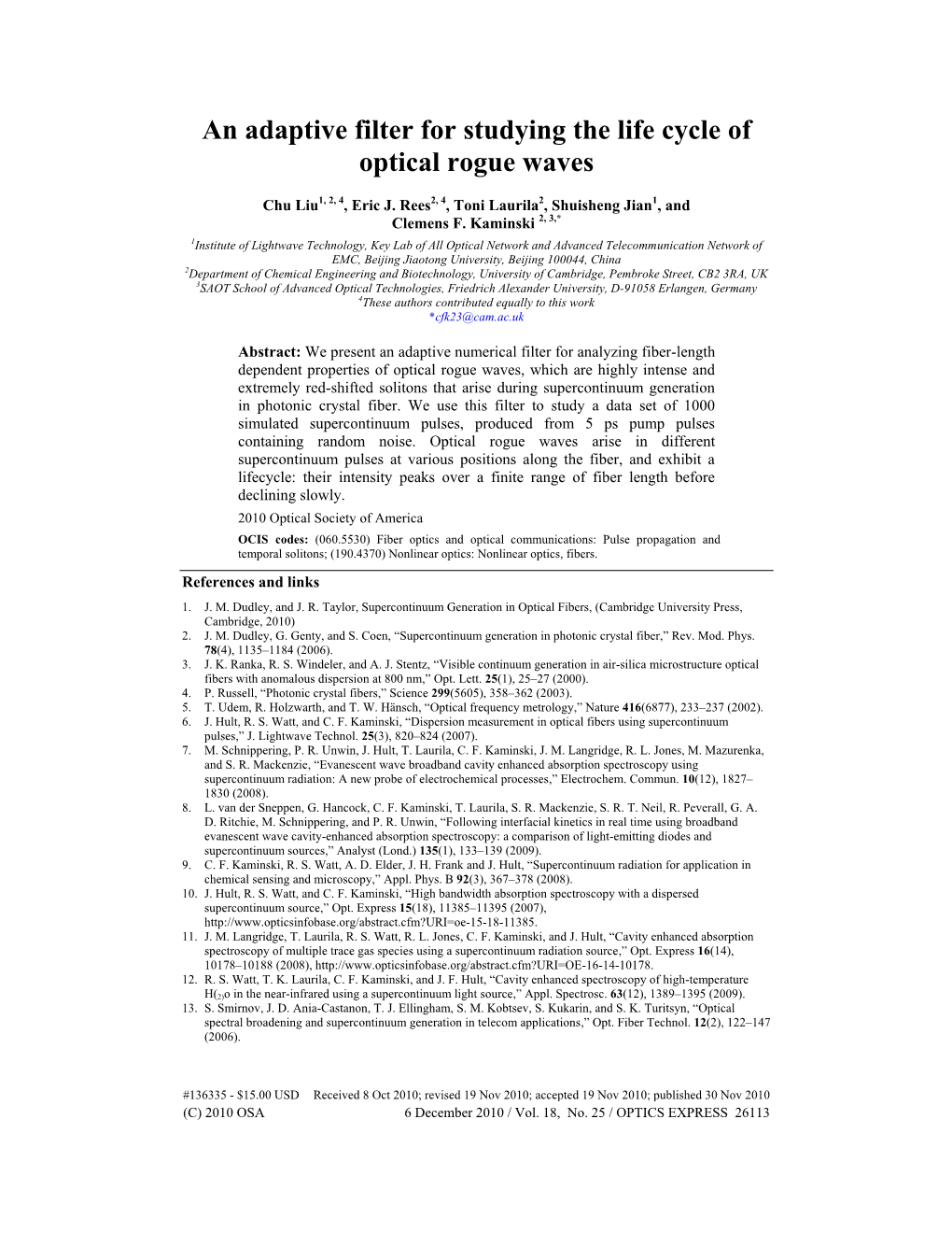 An Adaptive Filter for Studying the Life Cycle of Optical Rogue Waves