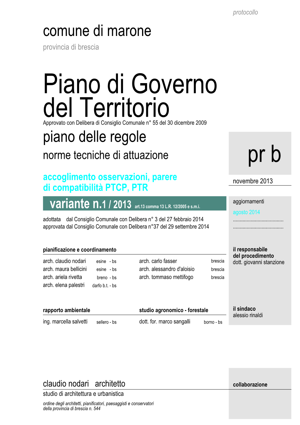 Pr B Accoglimento Osservazioni, Parere Novembre 2013 Di Compatibilità PTCP, PTR Aggiornamenti Variante N.1 / 2013 Art.13 Comma 13 L.R