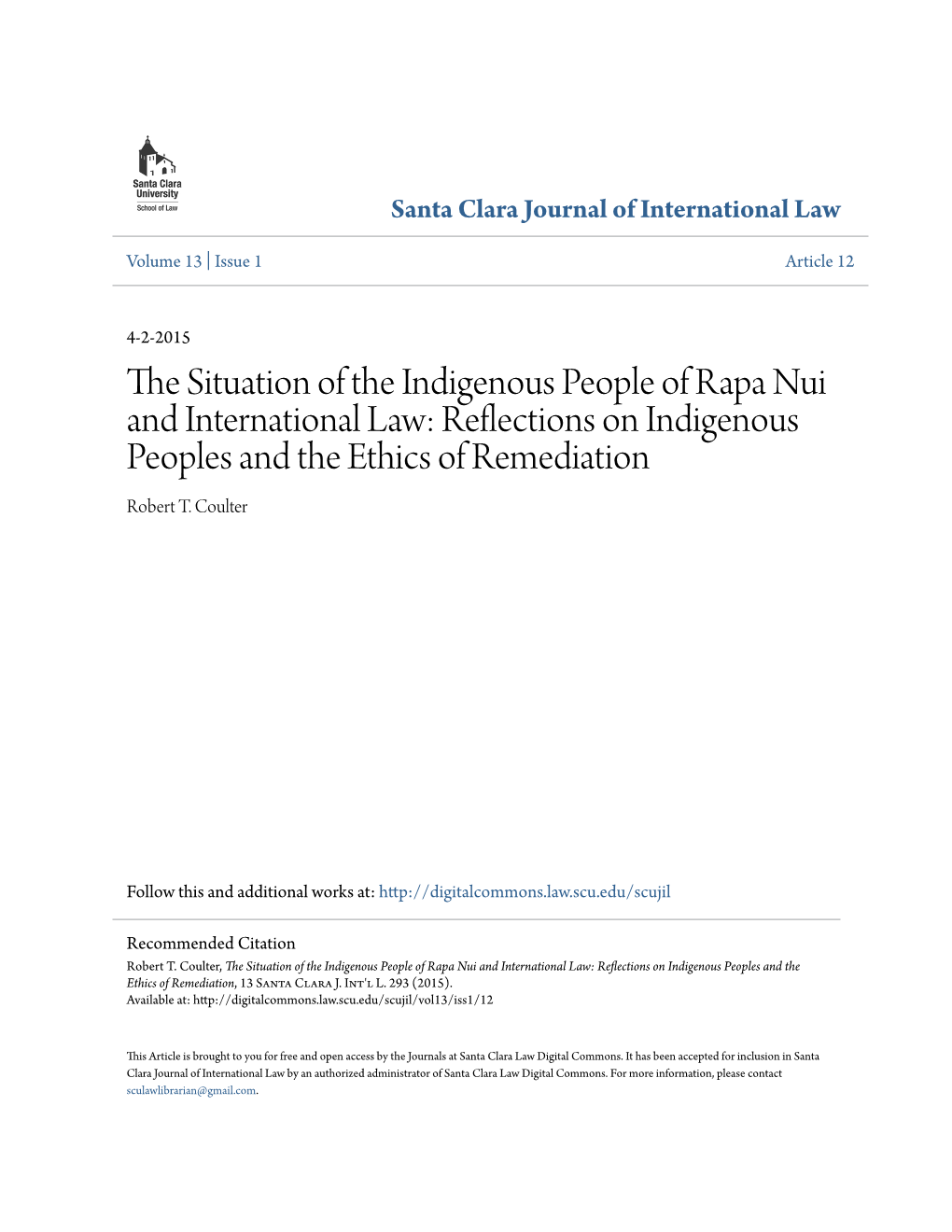 The Situation of the Indigenous People of Rapa Nui and International Law: Reflections on Indigenous Peoples and the Ethics of Remediation, 13 Santa Clara J