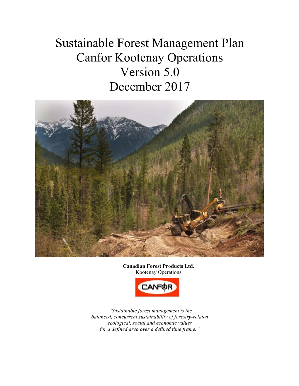 Sustainable Forest Management Plan Canfor Kootenay Operations Version 5.0 December 2017