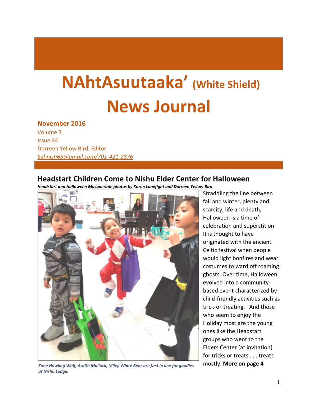 Nahtasuutaaka' (White Shield) News Journal