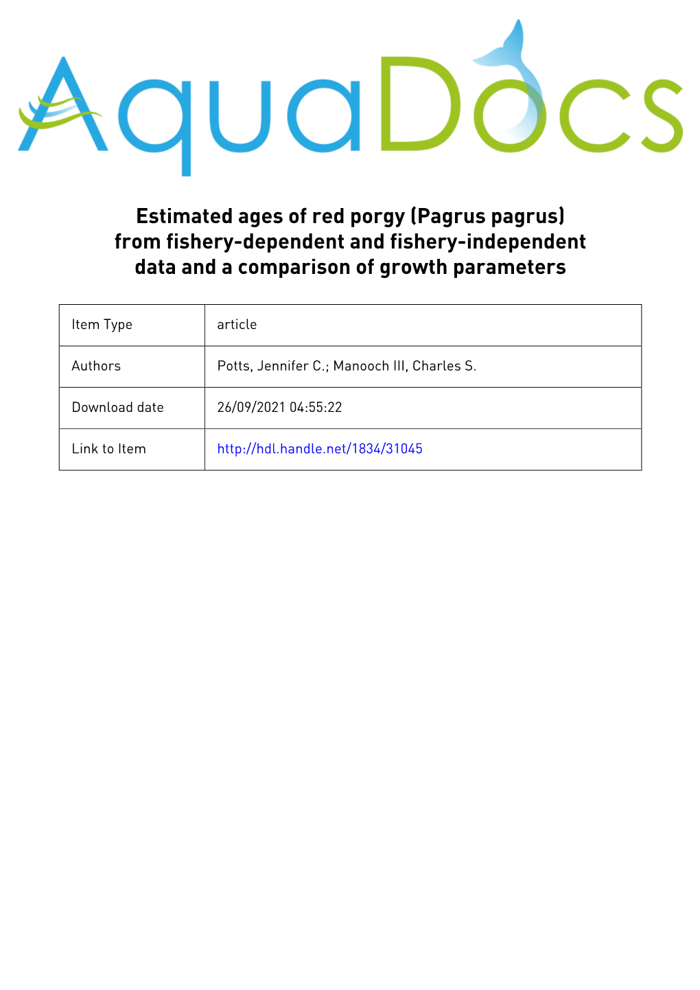 Estimated Ages of Red Porgy (Pagrus Pagrus) from Fishery-Dependent and Fishery-Independent Data and a Comparison of Growth Parameters