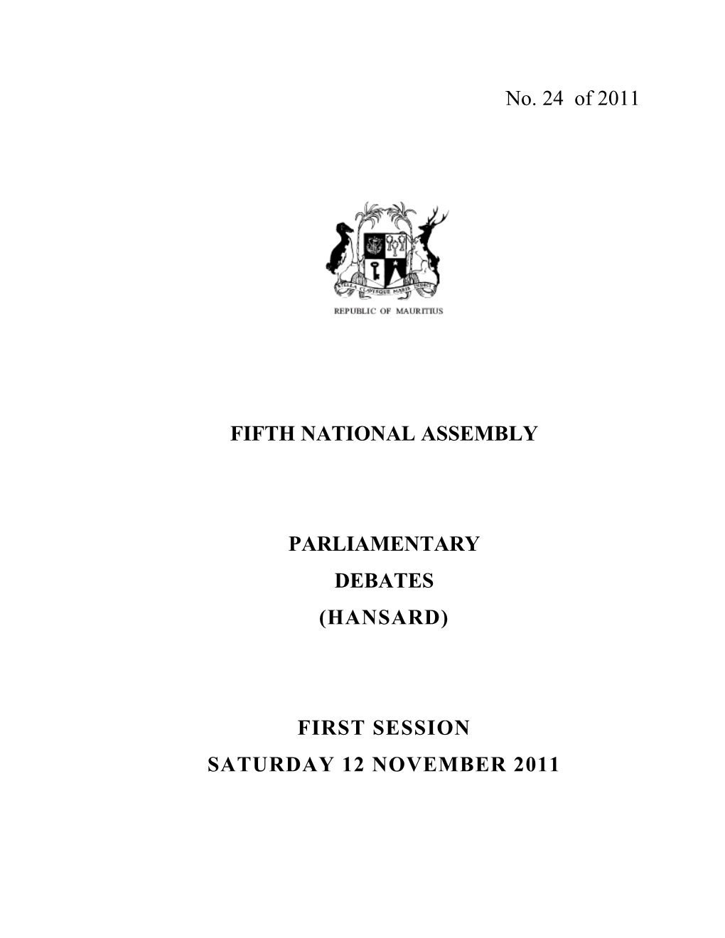 (Hansard) First Session Saturday 12 November 2011