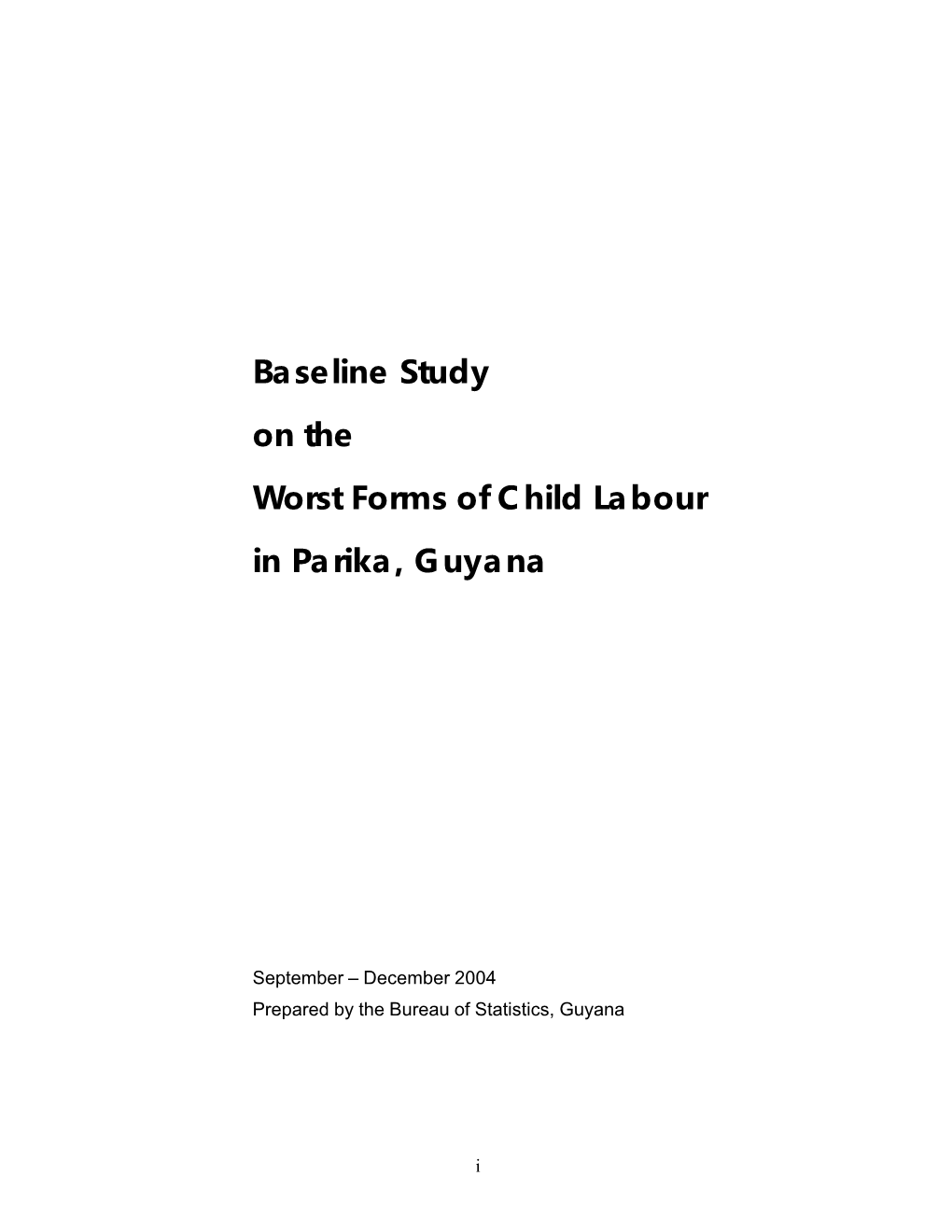 Baseline Study on the Worst Forms of Child Labour in Parika, Guyana