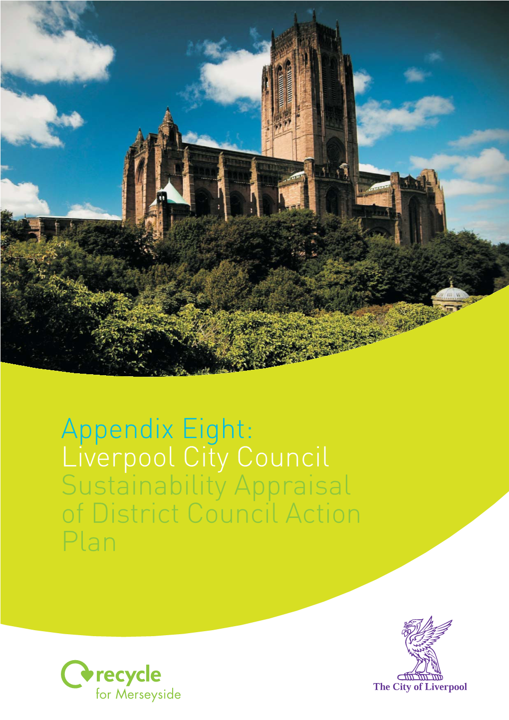 Appendix Eight: Liverpool City Council Sustainability Appraisal of District