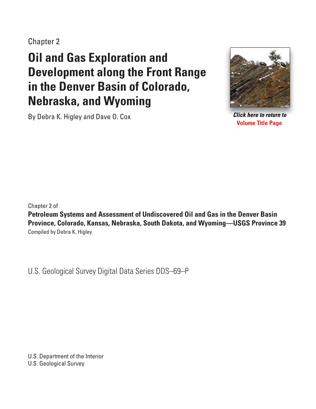 Oil and Gas Exploration and Development Along the Front Range in the Denver Basin of Colorado, Nebraska, and Wyoming by Debra K