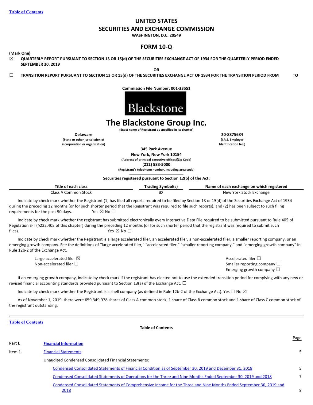 The Blackstone Group Inc. (Exact Name of Registrant As Specified in Its Charter) Delaware 20-8875684 (State Or Other Jurisdiction of (I.R.S