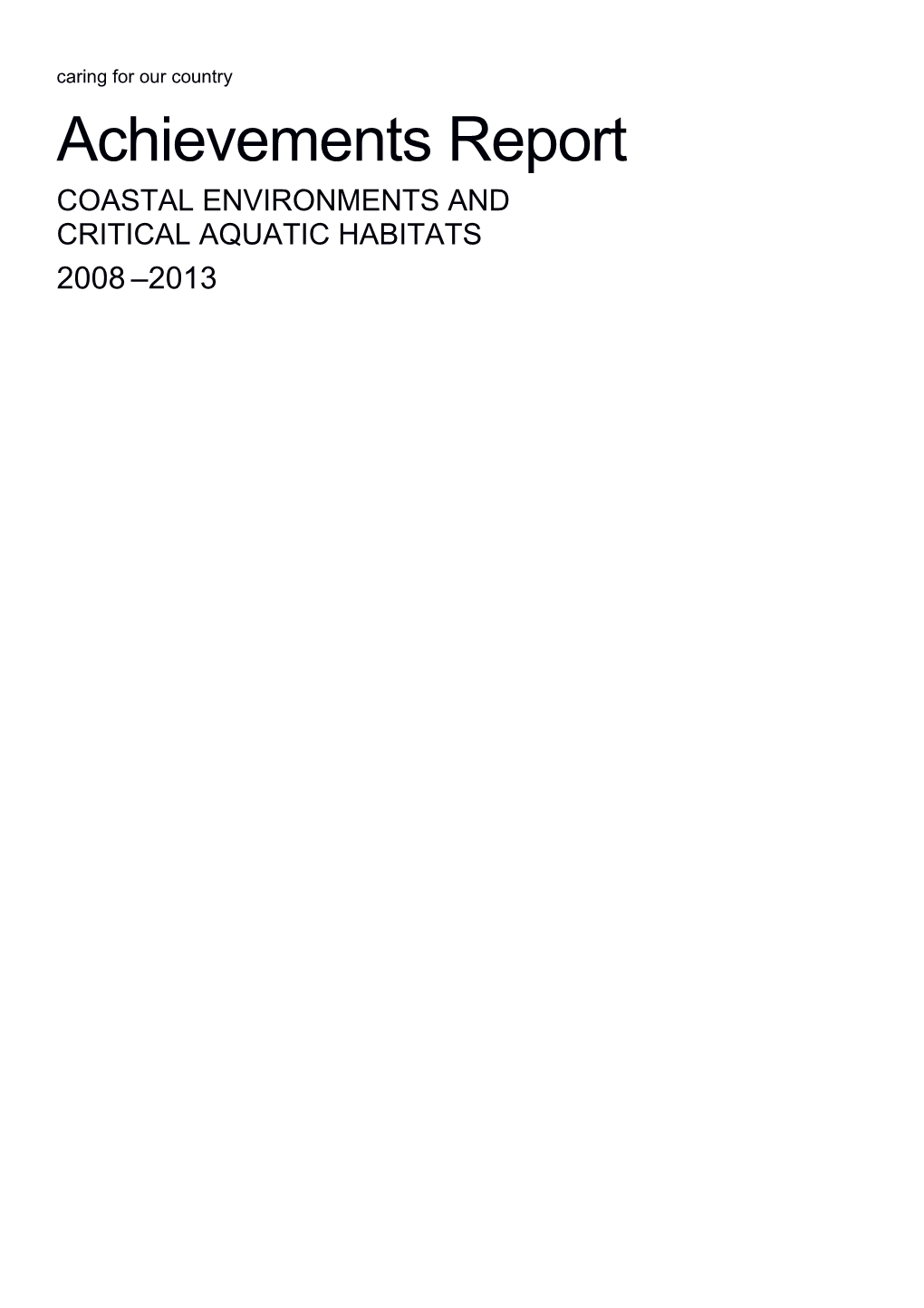 Achievements Report - COASTAL ENVIRONMENTS and CRITICAL AQUATIC HABITATS