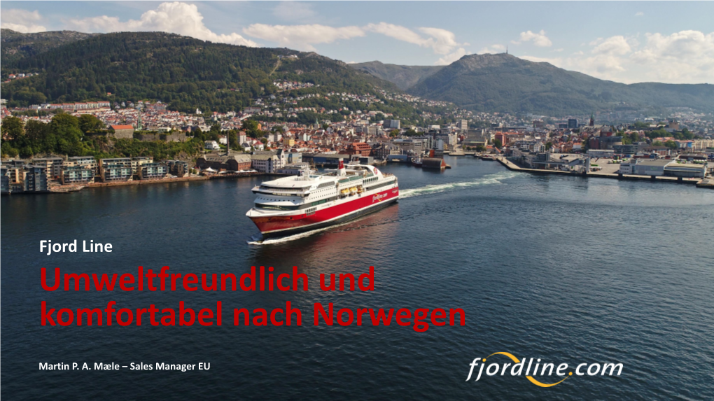 Fjord Line Umweltfreundlich Und Komfortabel Nach Norwegen