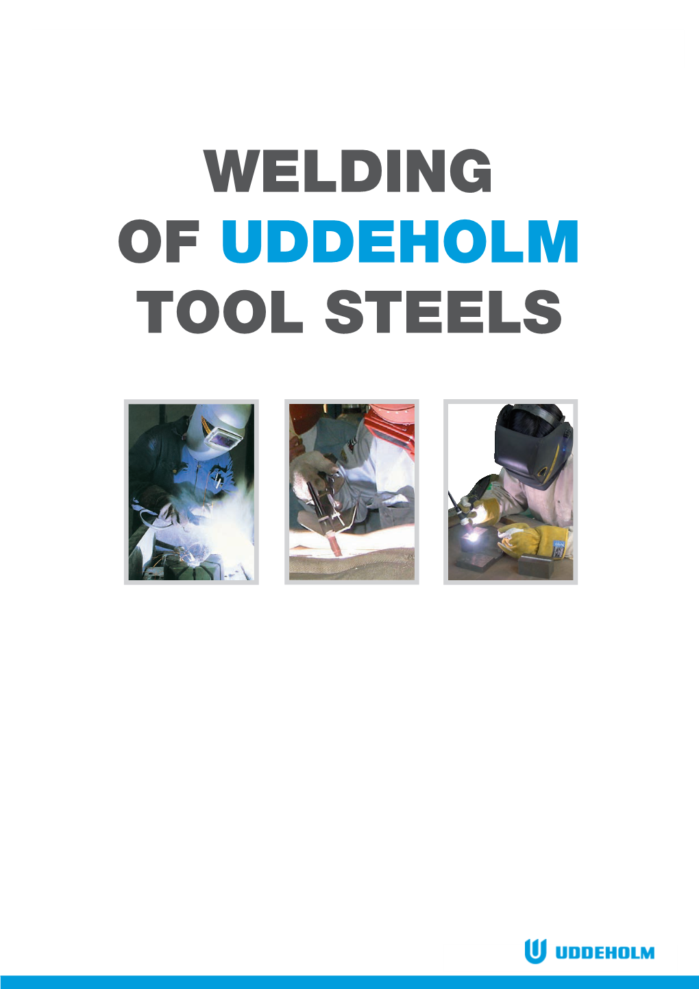 Welding of Uddeholm Tool Steels