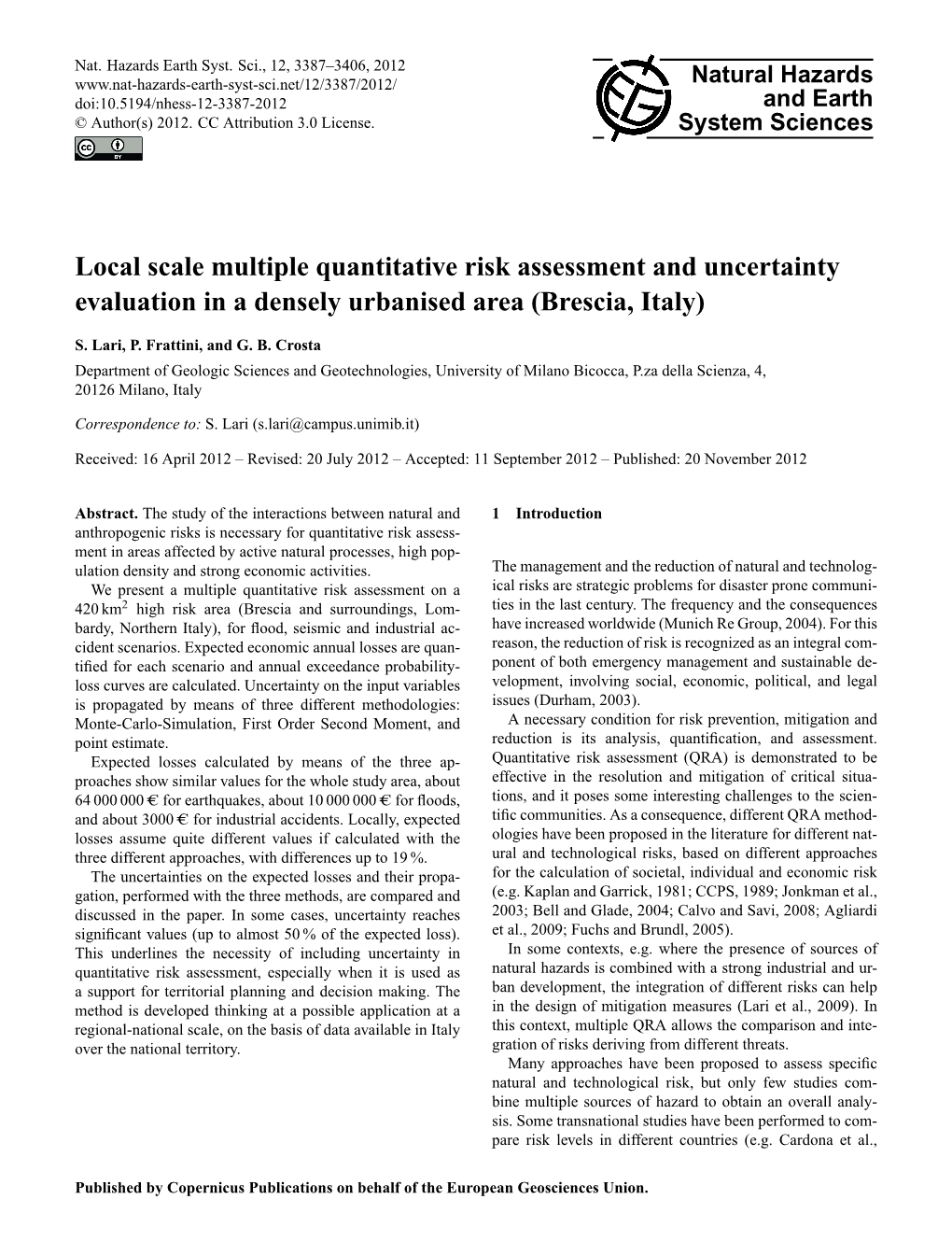 Local Scale Multiple Quantitative Risk Assessment and Uncertainty Evaluation in a Densely Urbanised Area (Brescia, Italy)