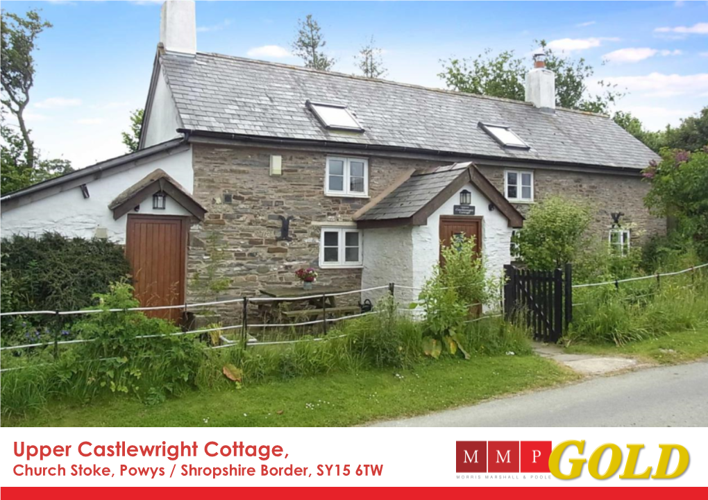 Upper Castlewright Cottage, Church Stoke, Powys / Shropshire Border, SY15 6TW