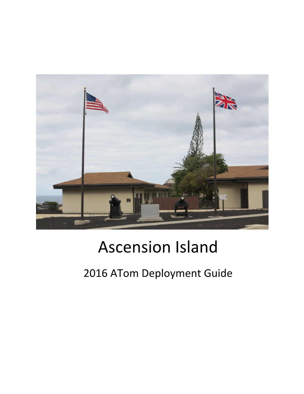 Ascension Island 2016 Atom Deployment Guide