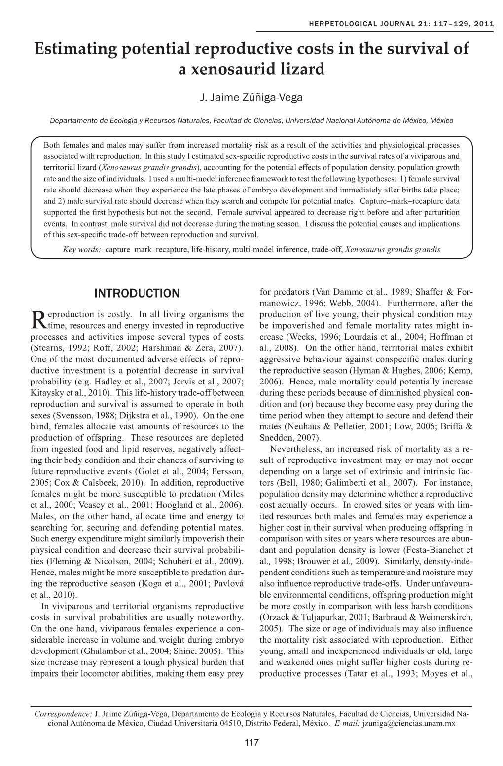 Estimating Potential Reproductive Costs in the Survival of a Xenosaurid Lizard