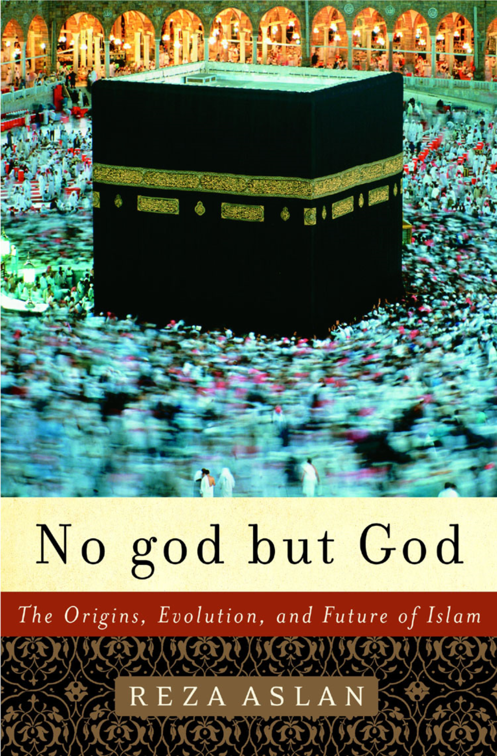 Reza Aslan-No God but God the Origins, Evolution