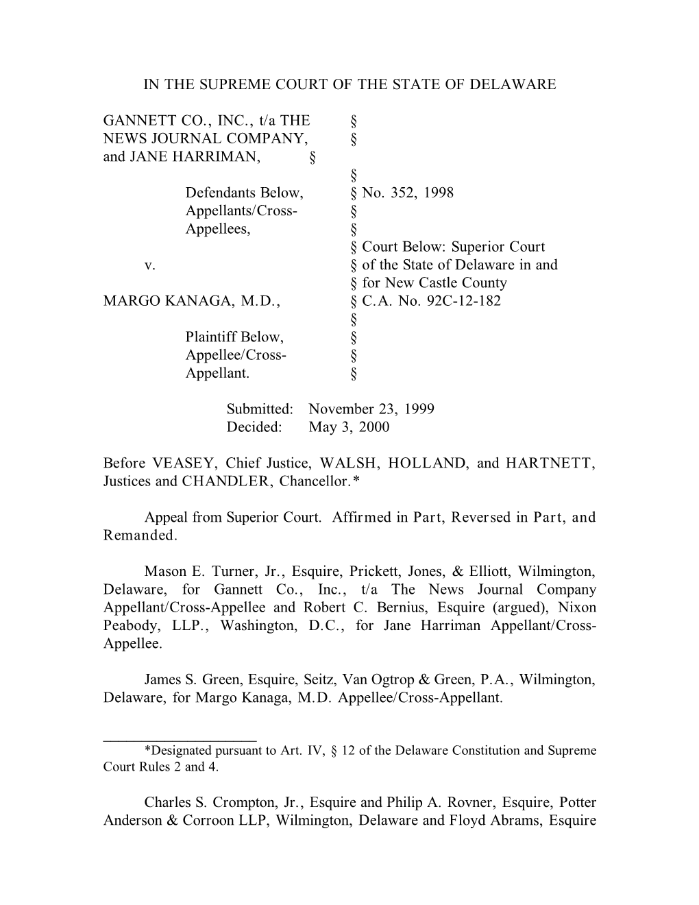 IN the SUPREME COURT of the STATE of DELAWARE GANNETT CO., INC., T/A the § NEWS JOURNAL COMPANY, § and JANE HARRIMAN, § § De