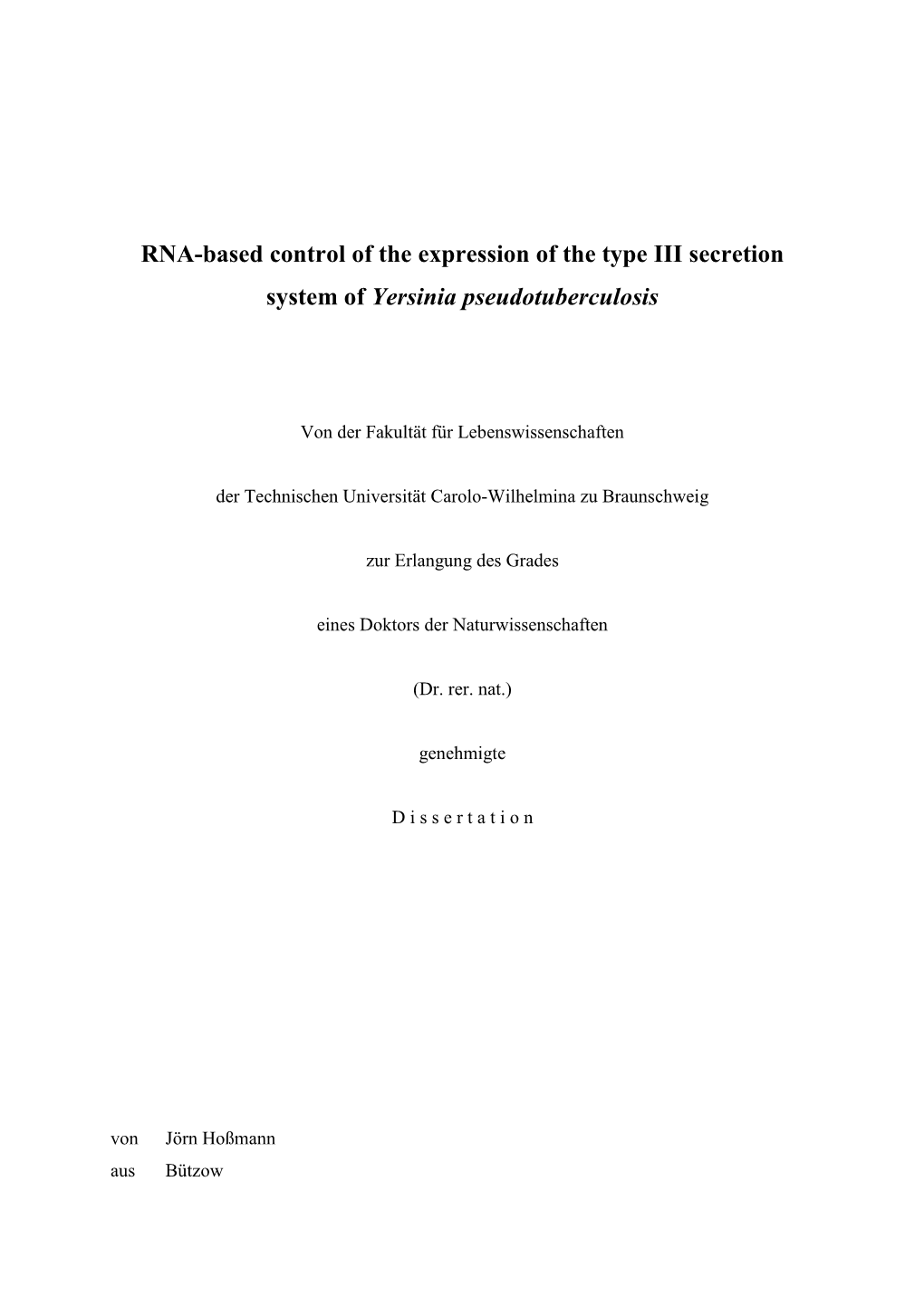 RNA-Based Control of the Expression of the Type III Secretion System of Yersinia Pseudotuberculosis