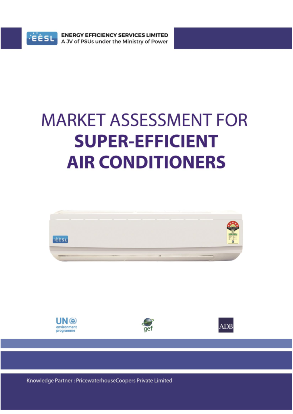 Market Assessment for Super-Efficient Air-Conditioner