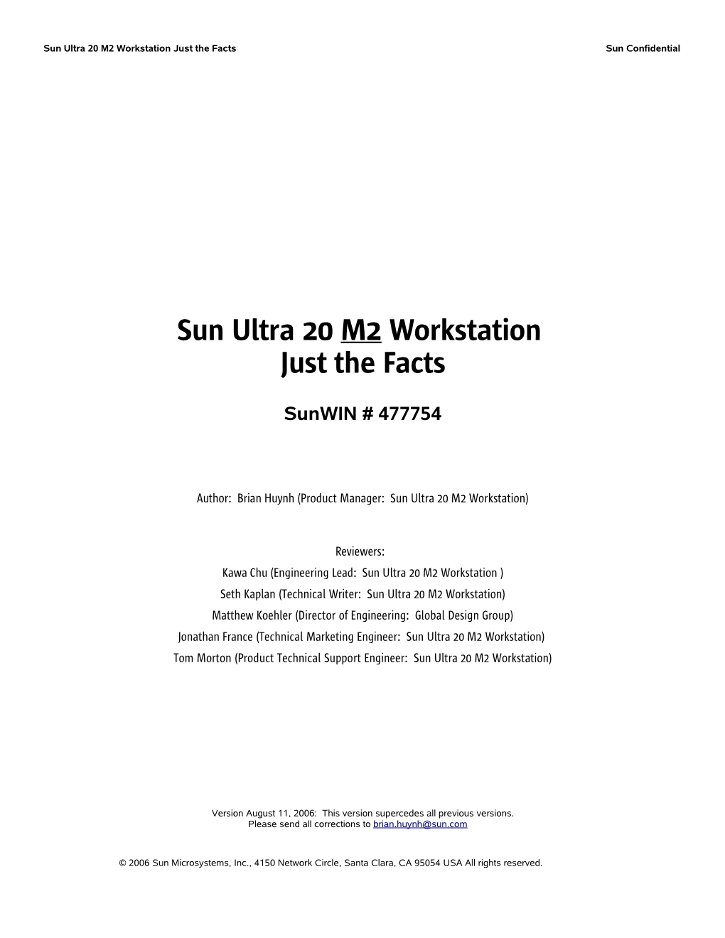 Sun Ultra 20 M2 Workstation Just the Facts Sun Confidential