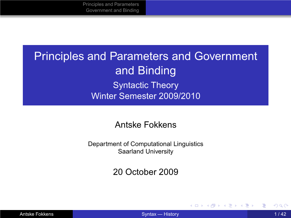 Principles and Parameters and Government and Binding Syntactic Theory Winter Semester 2009/2010