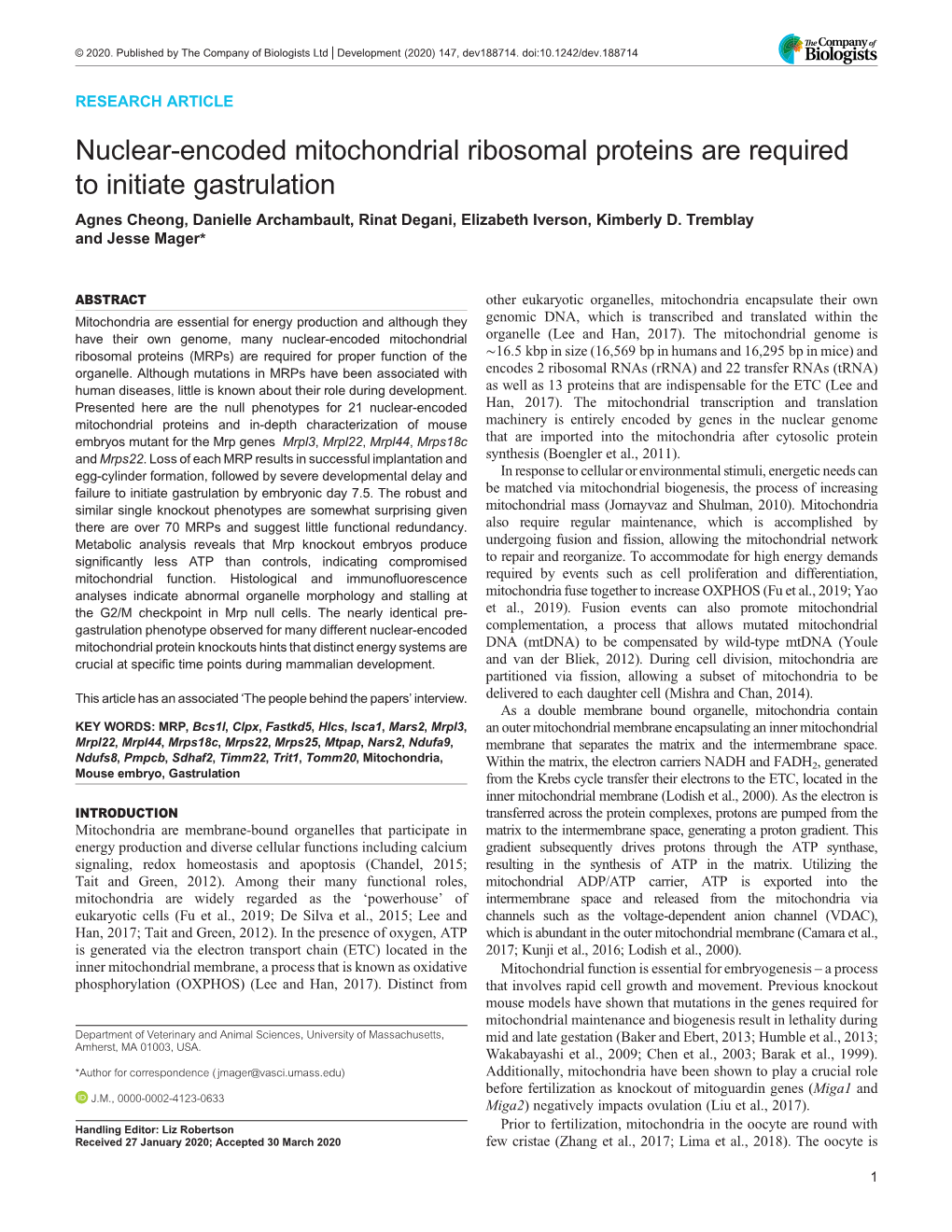 Nuclear-Encoded Mitochondrial Ribosomal Proteins Are Required to Initiate Gastrulation Agnes Cheong, Danielle Archambault, Rinat Degani, Elizabeth Iverson, Kimberly D