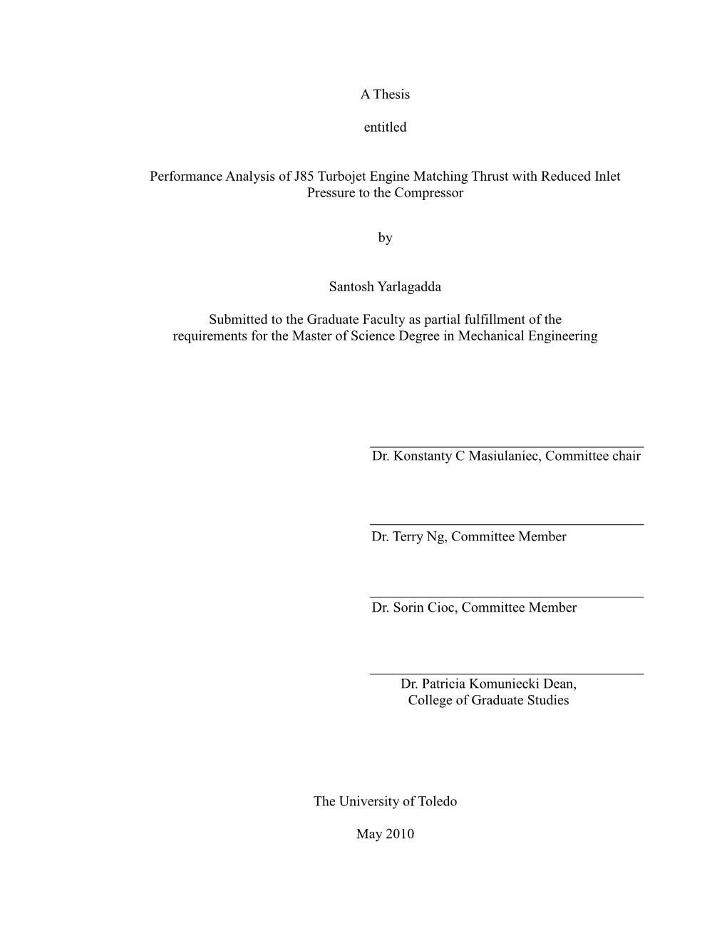 A Thesis Entitled Performance Analysis of J85 Turbojet Engine