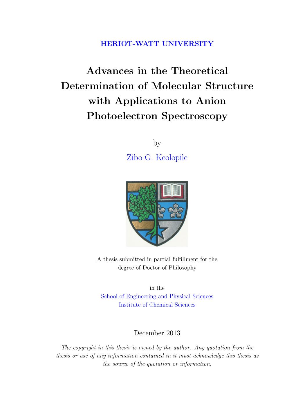 Advances in the Theoretical Determination of Molecular Structure with Applications to Anion Photoelectron Spectroscopy