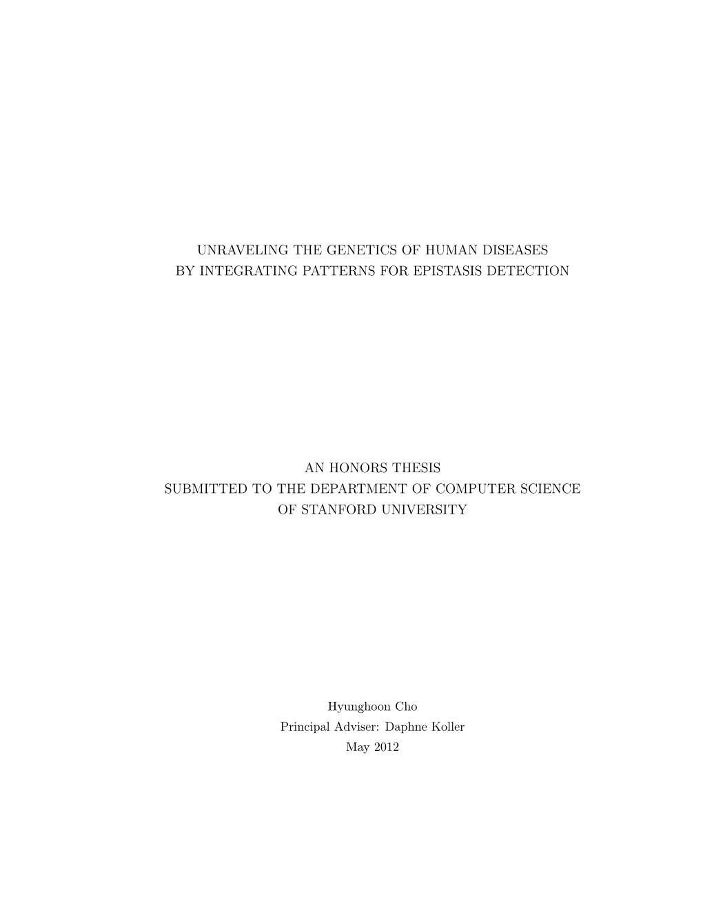 Unraveling the Genetics of Human Diseases by Integrating Patterns for Epistasis Detection an Honors Thesis Submitted to the Depa