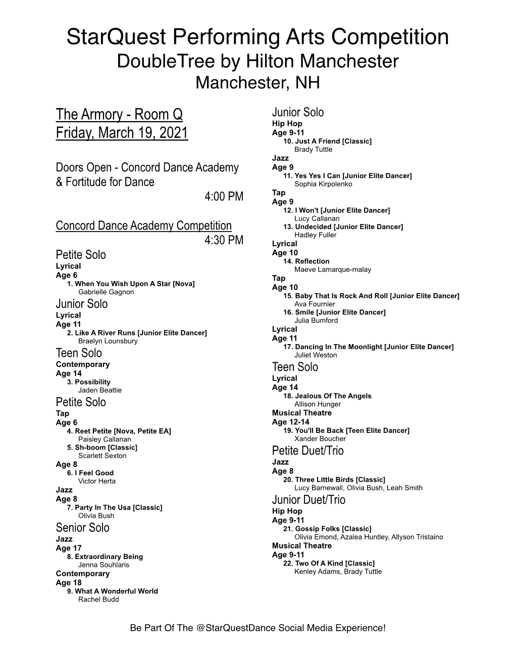 Starquest Performing Arts Competition Doubletree by Hilton Manchester Manchester, NH the Armory - Room Q Junior Solo Hip Hop Friday, March 19, 2021 Age 9-11 10