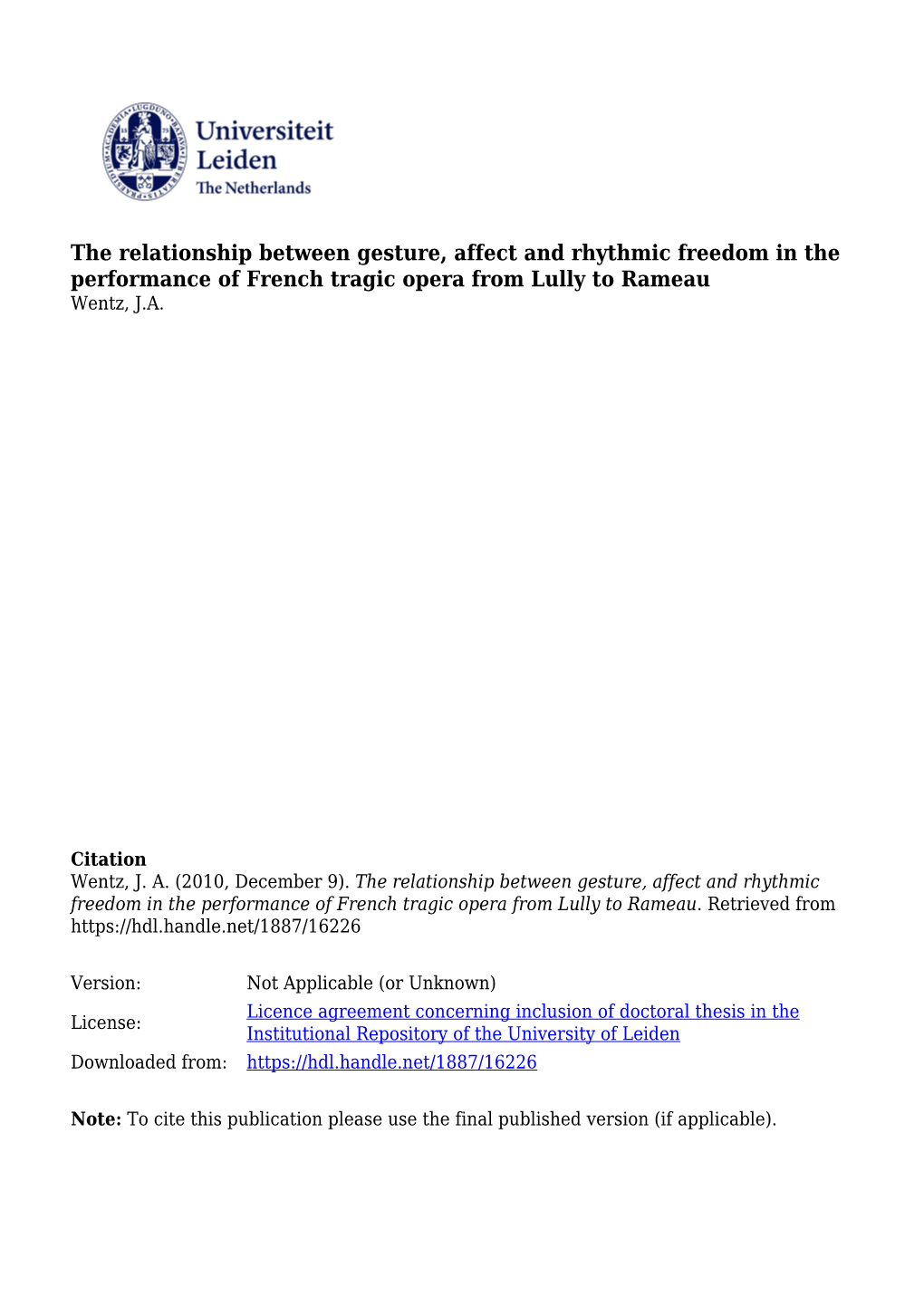 Gesture, Affect and Rhythmic Freedom in the Performance of French Tragic Opera from Lully to Rameau Wentz, J.A