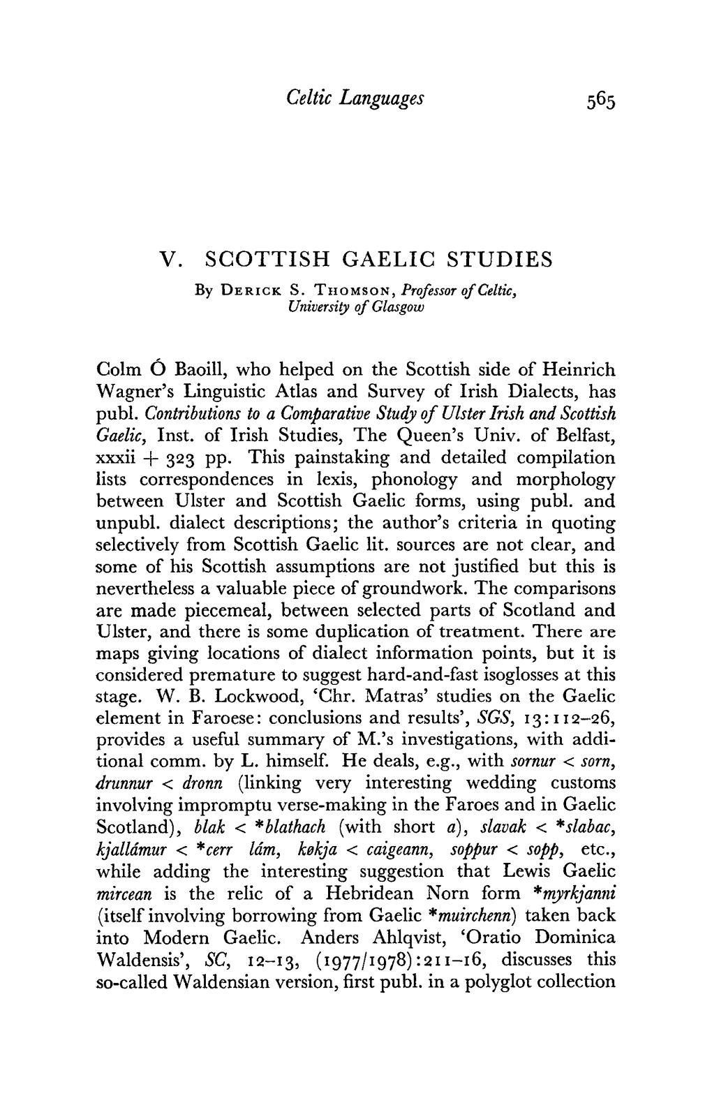 Celtic Languages IV. IRISH STUDIES V. SCOTTISH GAELIC STUDIES