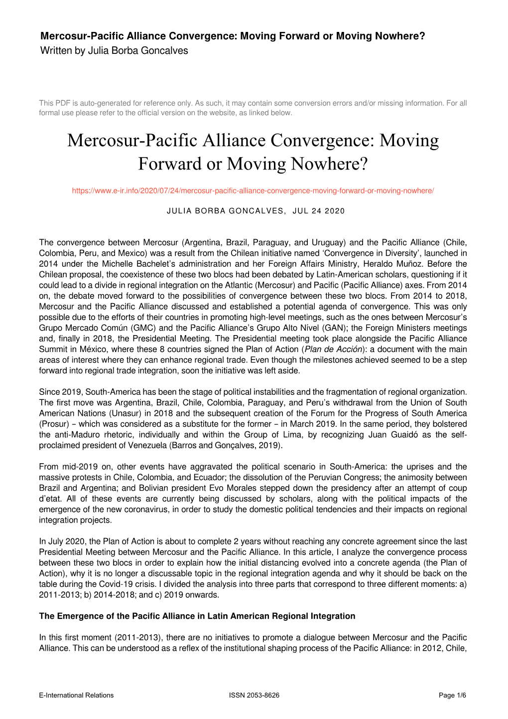 Mercosur-Pacific Alliance Convergence: Moving Forward Or Moving Nowhere? Written by Julia Borba Goncalves