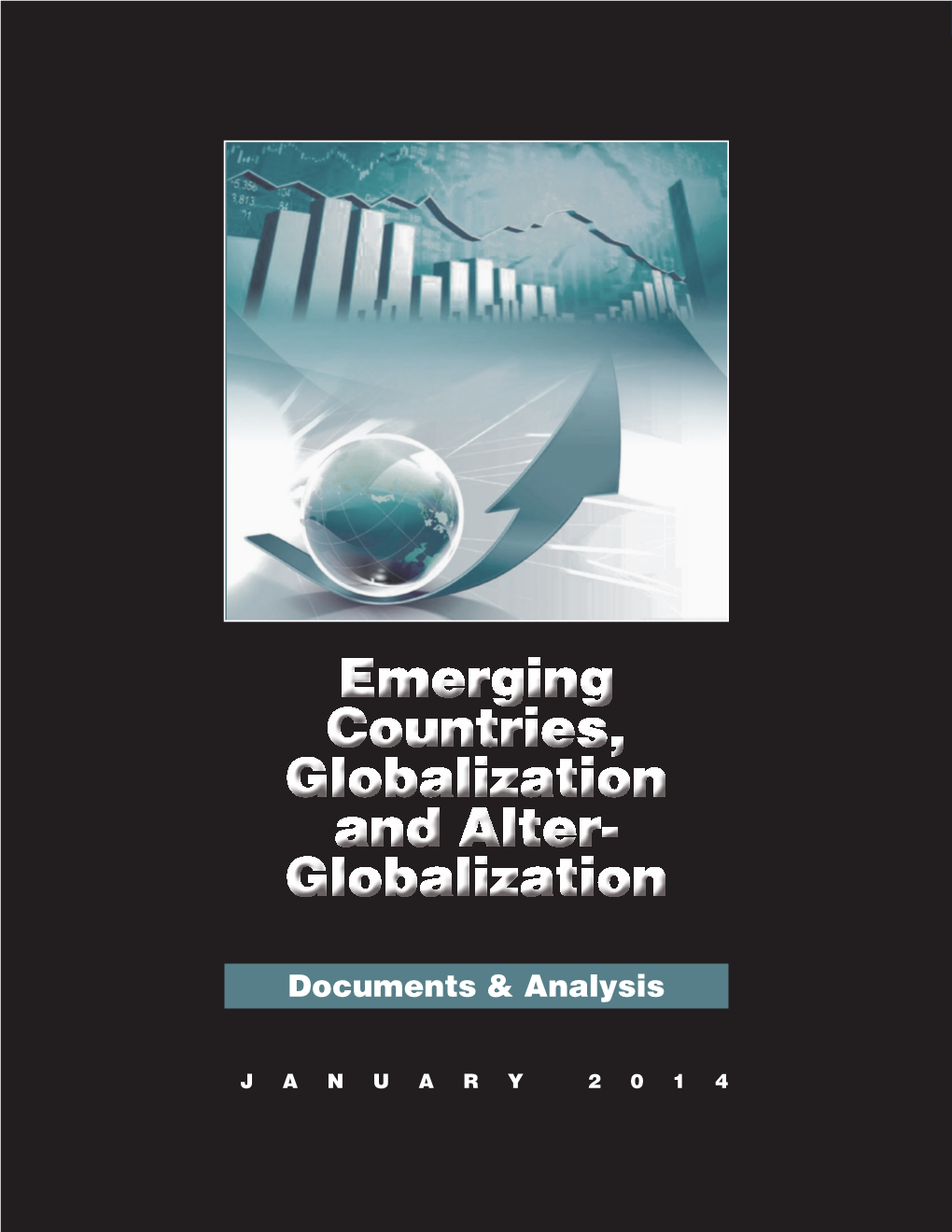 Emerging Countries, Globalization and Alter- Globalization