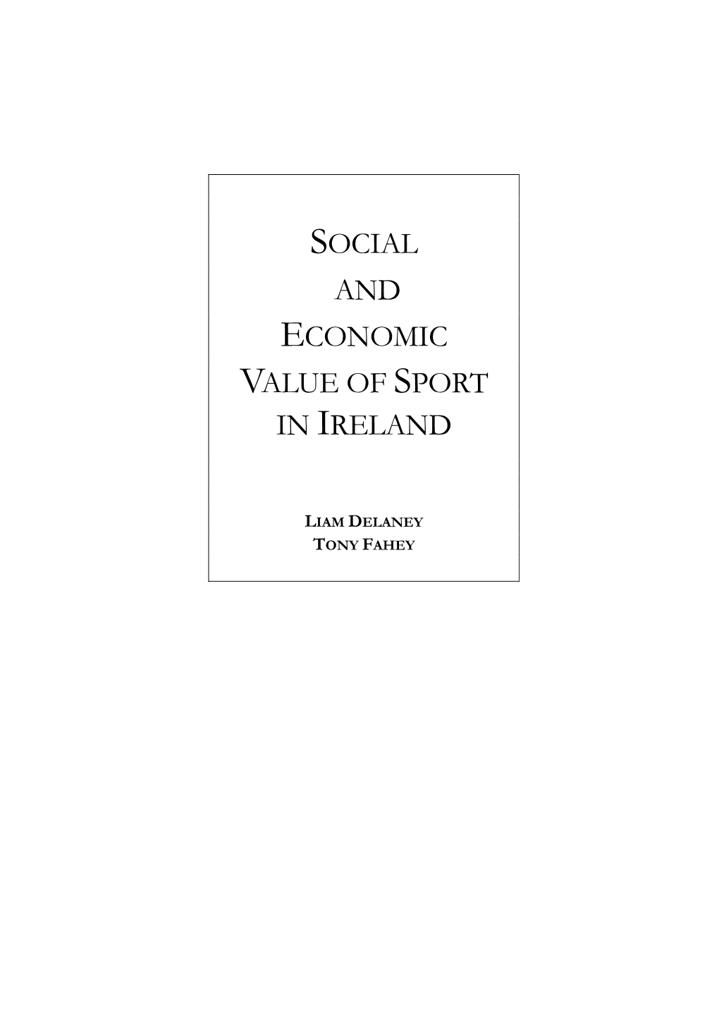Social and Economic Value of Sport in Ireland