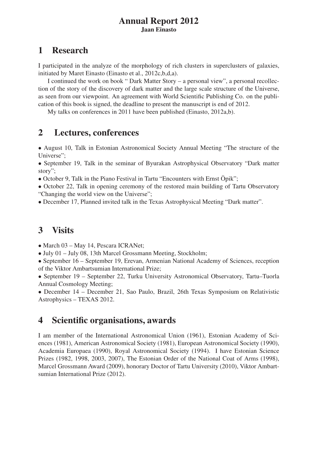 Annual Report 2012 1 Research 2 Lectures, Conferences 3 Visits 4