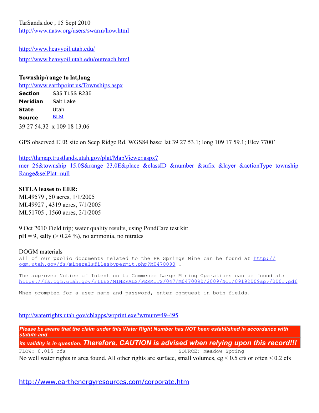 Its Validity Is in Question. Therefore, CAUTION Is Advised When Relying Upon This Record!!! FLOW: 0.015 Cfs SOURCE: Meadow Spring No Well Water Rights in Area Found