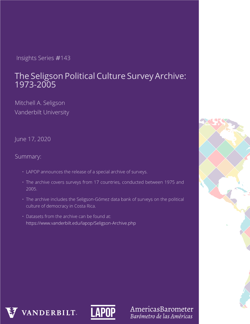 The Seligson Political Culture Survey Archive: 1973-2005