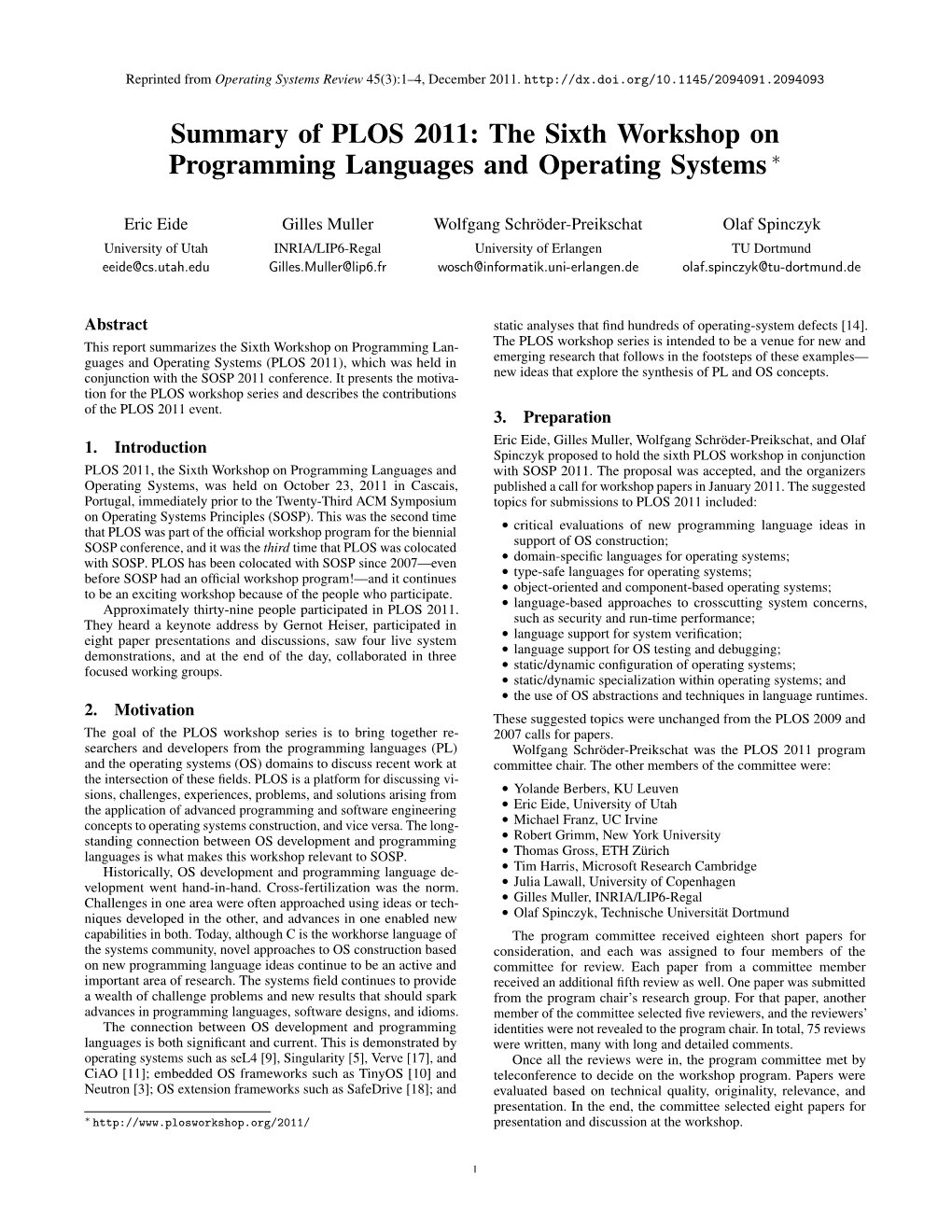 The Sixth Workshop on Programming Languages and Operating Systems ∗