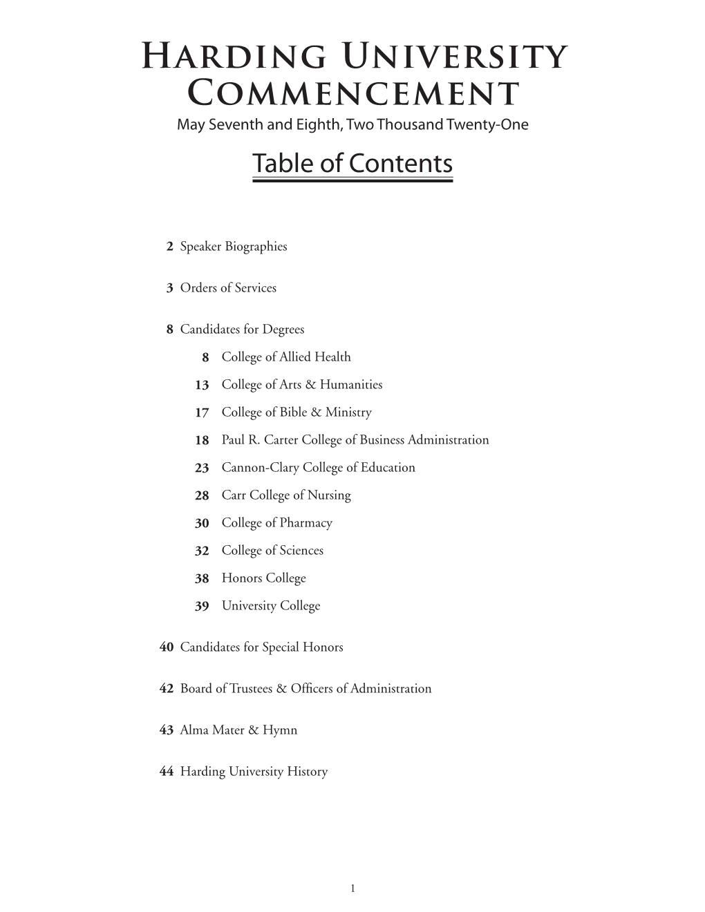 Harding University Commencement May Seventh and Eighth, Two Thousand Twenty-One Table of Contents