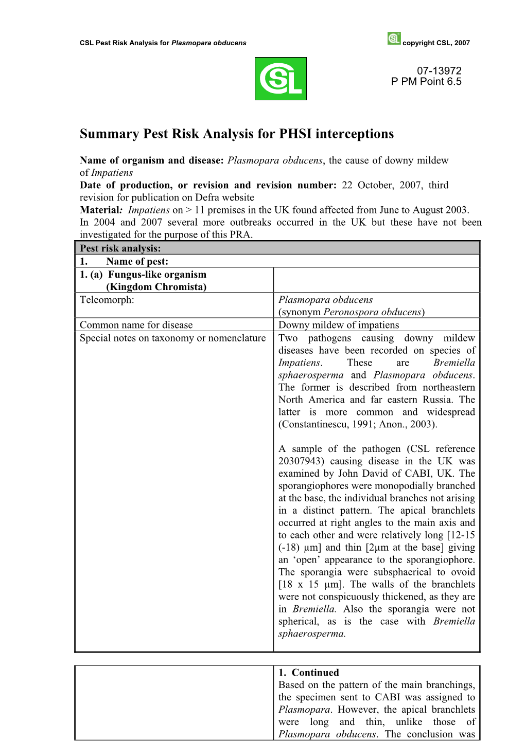 CSL Pest Risk Analysis for Plasmopara Obducens Copyright CSL, 2007